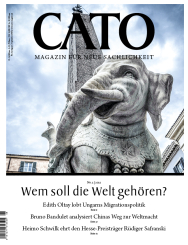 CATO 05/23 - Wem soll die Welt gehören? 