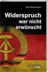Widerspruch war nicht erwünscht 