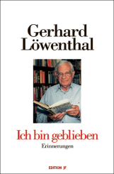 Ich bin geblieben. Erinnerungen 