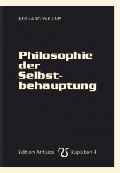 Philosophie der Selbstbehauptung 