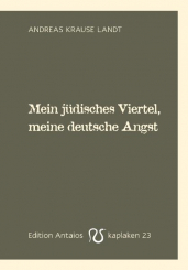 Mein jüdisches Viertel, meine deutsche Angst 