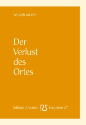 Der Verlust des Ortes 