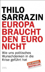 Europa braucht den Euro nicht 