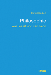 Philosophie: Was sie ist und sein kann 