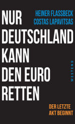 Nur Deutschland kann den Euro retten 