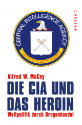 Die CIA und das Heroin 