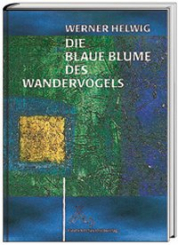 Die blaue Blume des Wandervogels 
