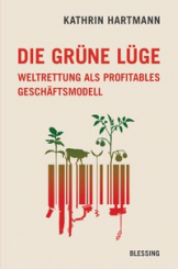 Die grüne Lüge 
