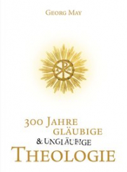 300 Jahre gläubige und ungläubige Theologie 