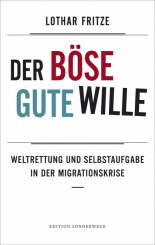 Der böse gute Wille 