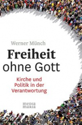 Freiheit ohne Gott 