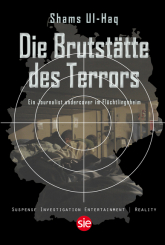 Die Brutstätte des Terrors 