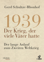 1939 - Der Krieg, der viele Väter hatte 