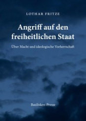 Angriff auf den freiheitlichen Staat 