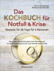 Das Kochbuch für Notfall und Krise - Rezepte für 28 Tage und 4 Personen. 