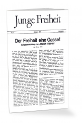 Der Freiheit eine Gasse! - Reprint der Erstausgabe der Jungen Freiheit 