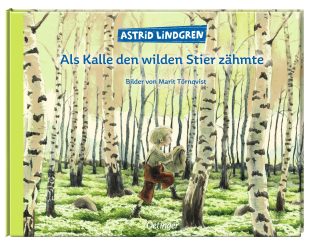 Als Kalle den wilden Stier zähmte 