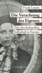 Die Verachtung des Eigenen 