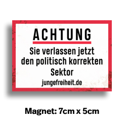 JF - Magnet "Achtung! Sie verlassen..." 
