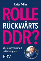 Rolle rückwärts DDR? 