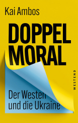 Doppelmoral - Der Westen und die Ukraine 