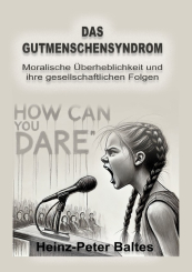 Das Gutmenschensyndrom 