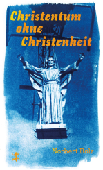 Christentum ohne Christenheit 