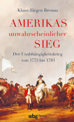 Amerikas unwahrscheinlicher Sieg 