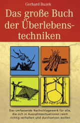 Das grosse Buch der Überlebenstechniken 
