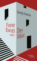 Fone Kwas oder Der Idiot 