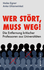 Wer stört, muss weg! 