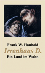 Irrenhaus D. 