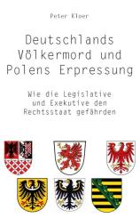 Deutschlands Völkermord und Polens Erpressung 