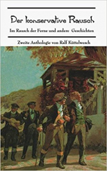 Der Konservative Rausch - 2 - 