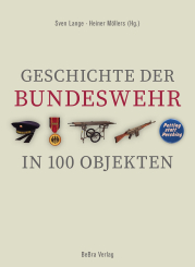 Geschichte der Bundeswehr in 100 Objekten 