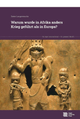 Warum wurde in Afrika anders Krieg geführt als in Europa? 