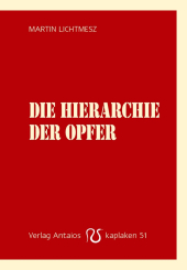 Die Hierarchie der Opfer 