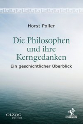 Die Philosophen und ihre Kerngedanken 