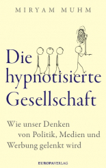 Die hypnotisierte Gesellschaft 