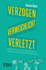 Verzogen, verweichlicht, verletzt 