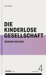 Die kinderlose Gesellschaft 