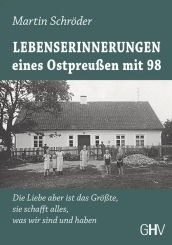 Lebenserinnerungen eines Ostpreußen mit 98 