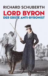 Lord Byron, der erste Anti-Byronist 