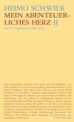 Mein abenteuerliches Herz (Band II) 