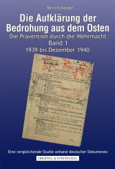 Die Aufklärung der Bedrohung aus dem Osten Bd. 1 