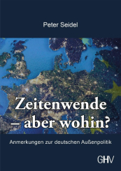 Zeitenwende - aber wohin? 