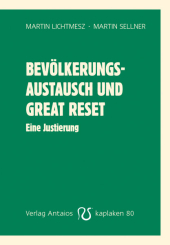 Bevölkerungsaustausch und Great Reset 