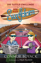 Die Tuttle-Zwillinge auf dem Weg nach Surfdom 