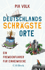 Deutschlands schrägste Orte 