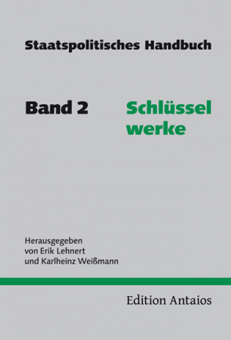 Staatspolitisches Handbuch. Band 2: Schlüsselwerke 